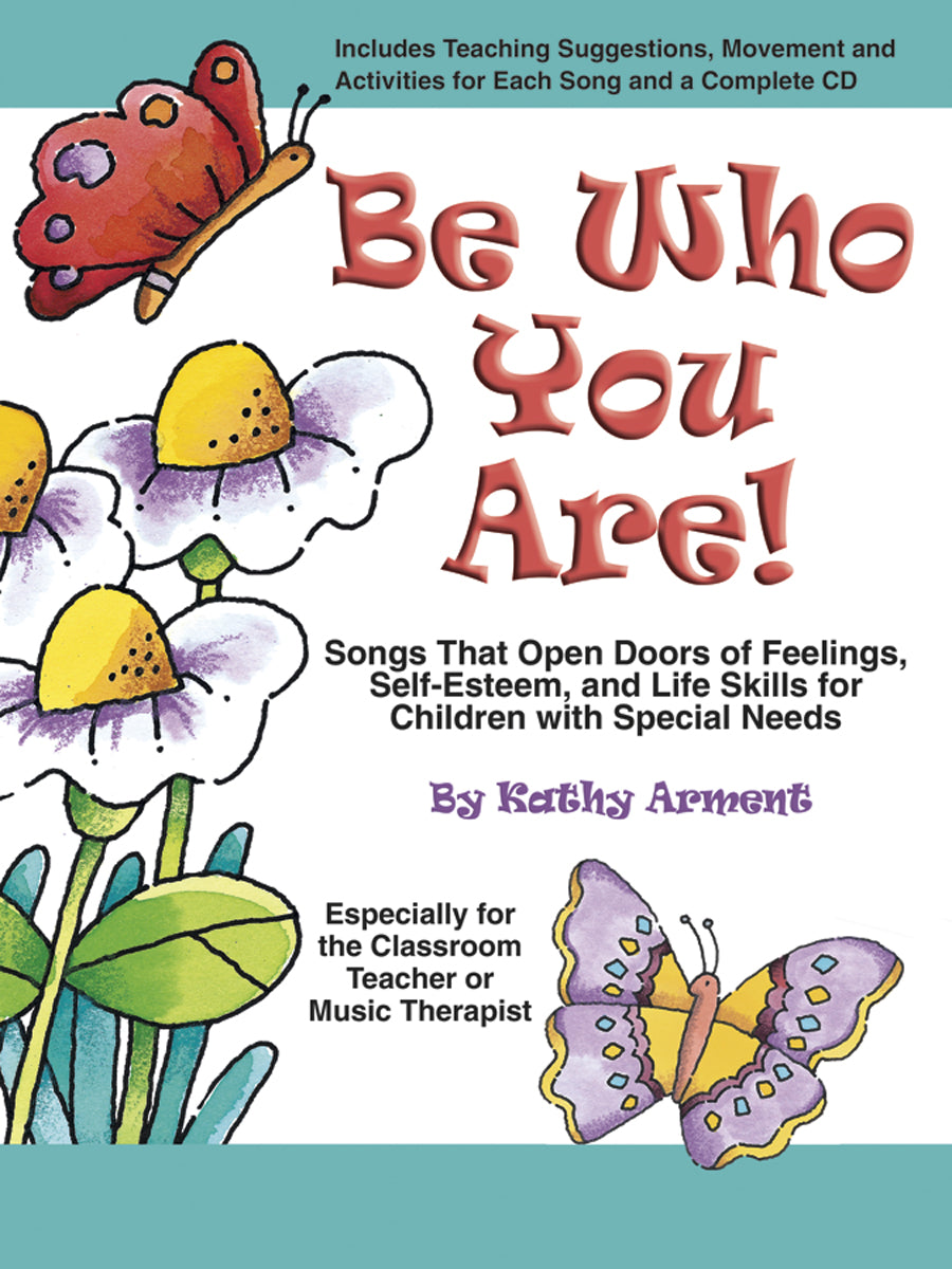 Be Who You Are! - Classroom music book/resource