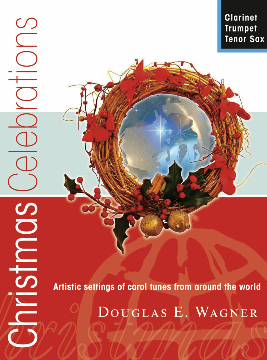 Christmas Celebrations - Clarinet/Trumpet/Tenor Saxophone solo collection