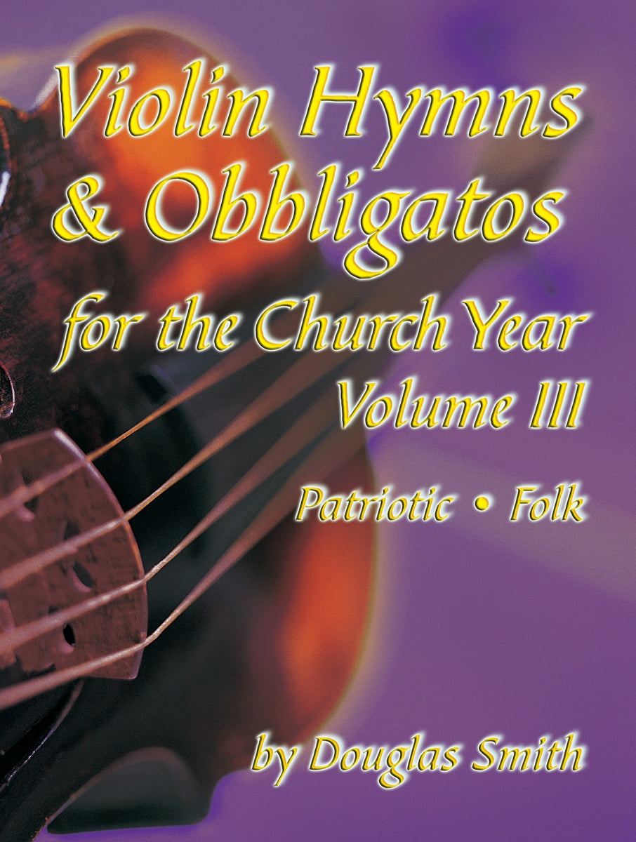 Violin Hymns & Obbligatos, Vol. 3 - Violin book