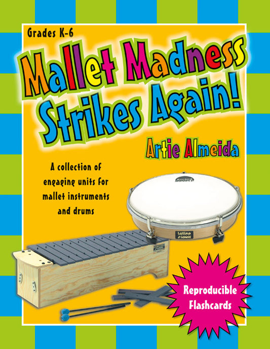 Mallet Madness Strikes Again! - Classroom music book/resource