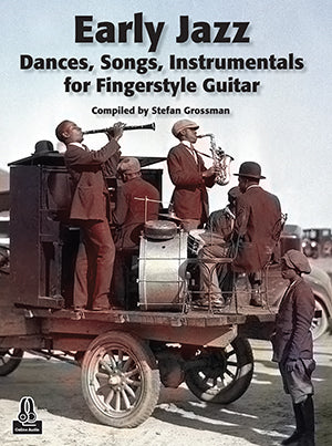 Early Jazz Dances, Songs, Instrumentals for Fingerstyle Guitar