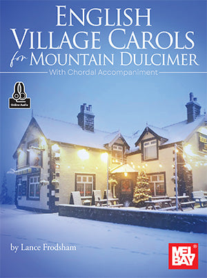 English Village Carols for Mountain Dulcimer