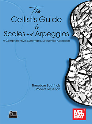 The Cellist's Guide to Scales and Arpeggios