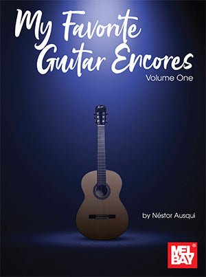 My Favorite Guitar Encores, Volume One