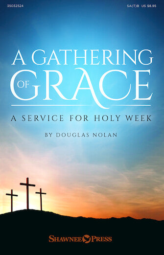 Gathering of Grace, A