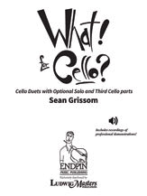 WHAT! for Cello?