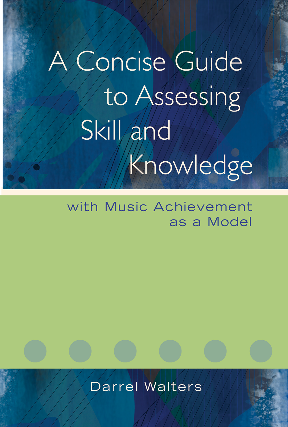 A Concise Guide to Assessing Skill and Knowledge