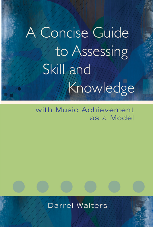 A Concise Guide to Assessing Skill and Knowledge