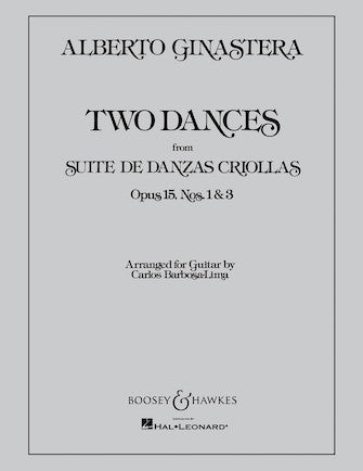 Two Dances from Suite de Danzas Criollas, Op. 15