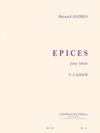 Bernard Andres - Epices Pour Harpe, (2<sup>e</sup> Cahier)