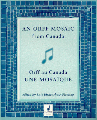 Orff Mosaic from Canada, An