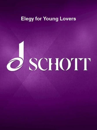 Elegy For Young Lovers (libretto Ger.)