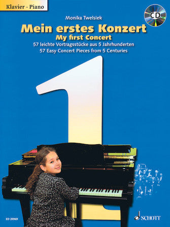 My First Concert (Mein Erstes Konzert): 57 Easy Concert Pieces from 5 Centuries