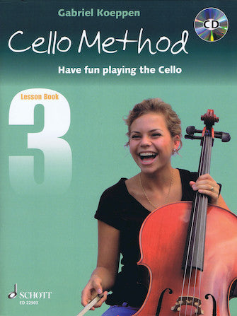 Cello Method: Have Fun Playing the Cello Lesson Book 3