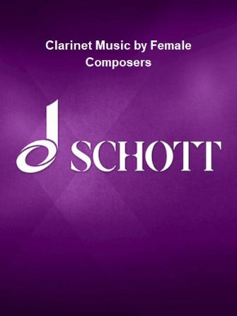 Clarinet Music by Female Composers 18 Pieces for Clarinet/Piano