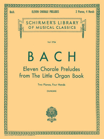 11 Chorale Preludes from the Little Organ Book (2-piano score)