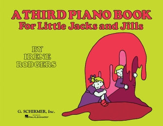 Third Piano Book for Little Jacks and Jills