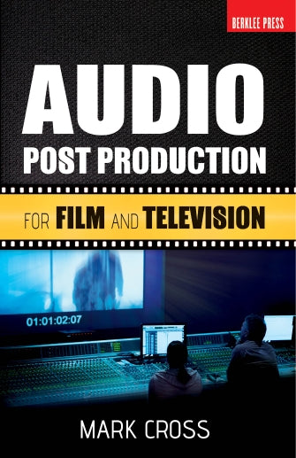 Audio Post Production for Film and Television