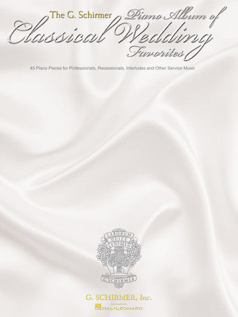 Schirmer Piano Album of Wedding Classics