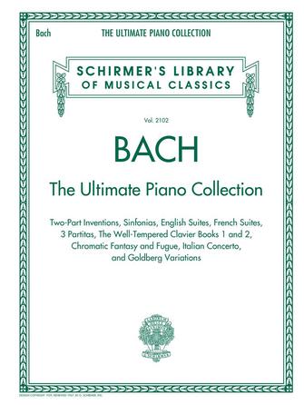 Bach - Ultimate Piano Collection - Schirmer's Library of Musical Classics