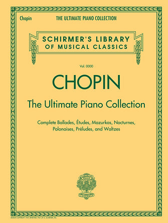 Chopin: The Ultimate Piano Collection - Schirmer Library 2104