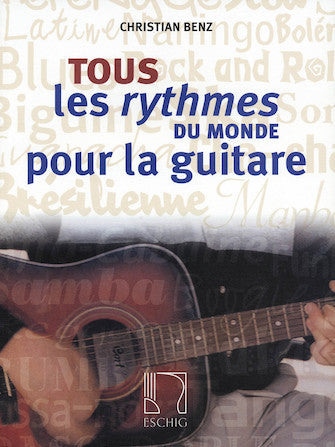 Tous les rythmes du monde pour la guitare