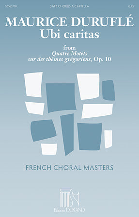 Ubi caritas from Quatre Motets sur des th�mes gr�goriens, Op. 10