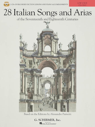 28 Italian Songs & Arias of the 17th & 18th Centuries - Low Voice Diction Lessons/Accompaniment CDs