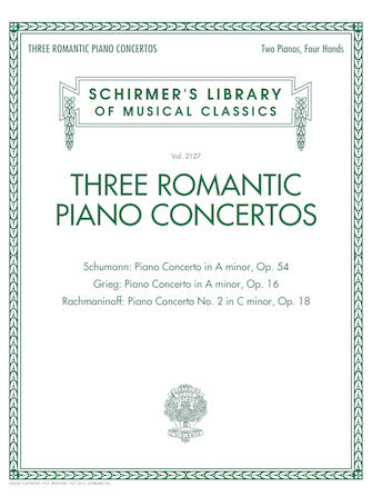 3 Romantic Piano Concertos: Schumann, Grieg, Rachmaninoff