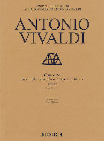 Concerto for Violin, Strings and Basso Continuo RV 318 Op. 6 No. 3