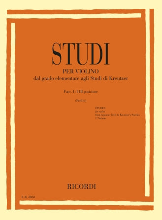 Studies for Violin Fasc I: I-III Positions: from Elemen-Tary to Kruetzer Studies