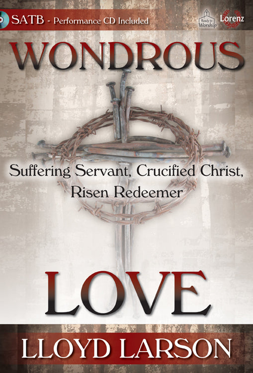 Wondrous Love - SATB Score with Performance CD