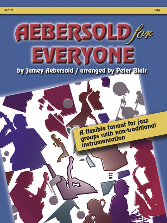 Aebersold for Everyone - Flute/Vibes/Oboe/Violin - Tuba