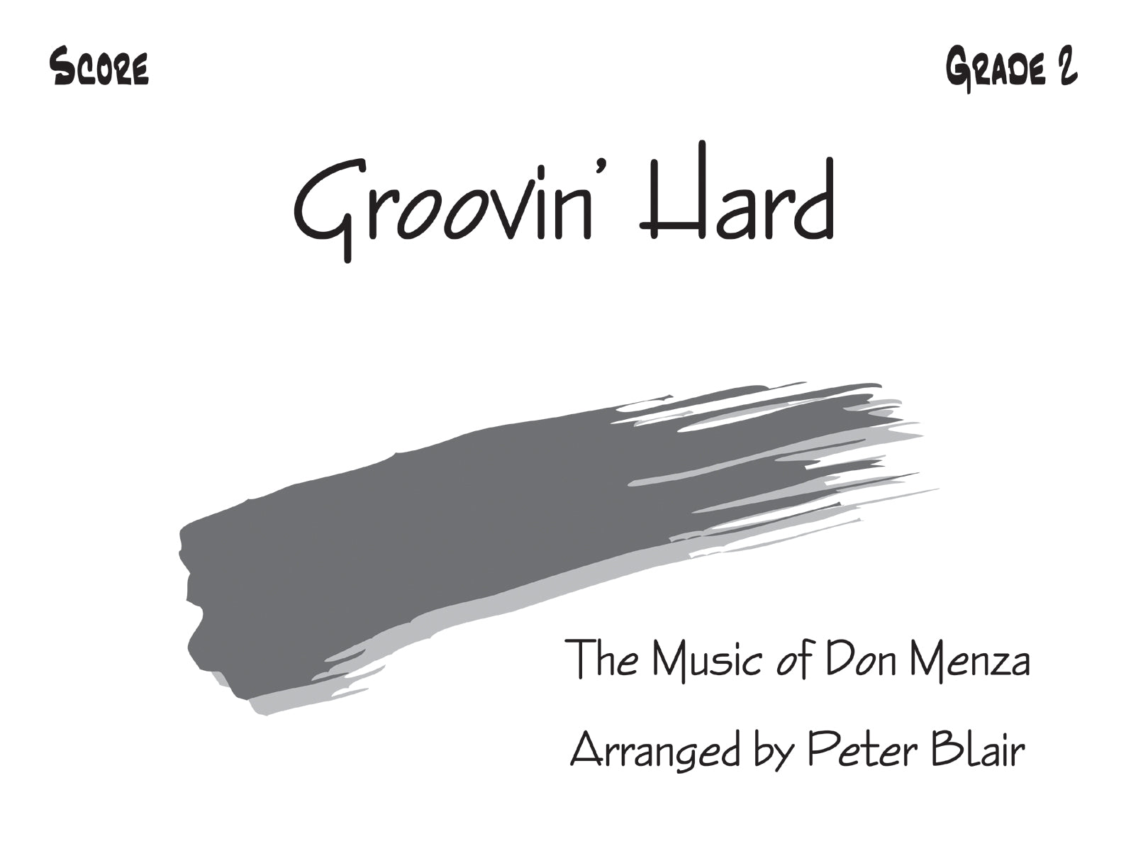 Groovin' Hard - Score