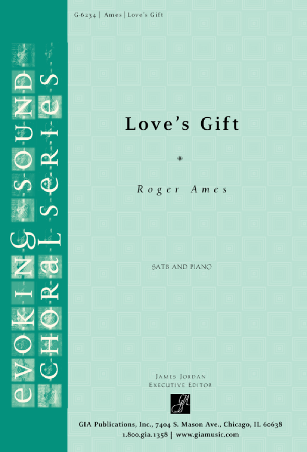 Love's Gift - SATB edition