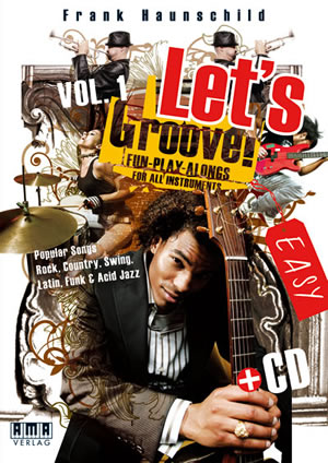 Let's Groove!, Vol. 1 Fun-Play-Alongs for all Instruments