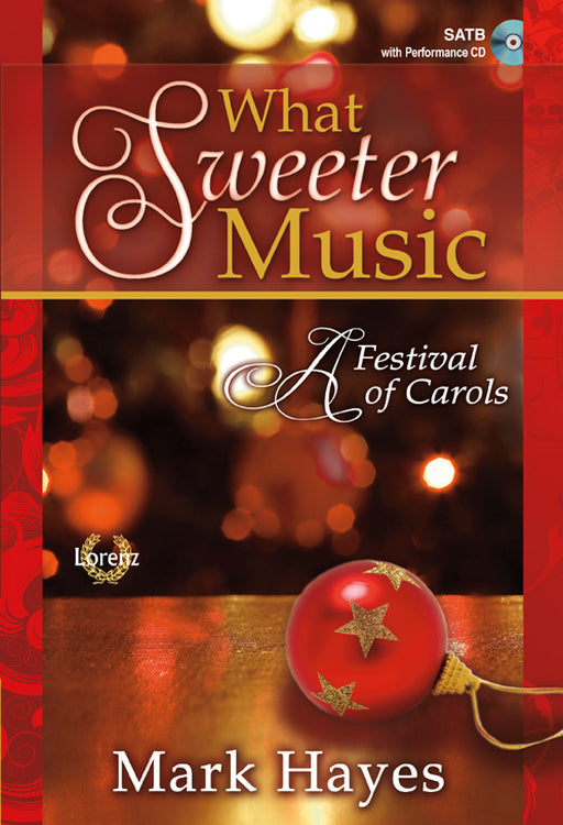 What Sweeter Music - Score and CD