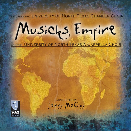 Musicks Empire (GIA ChoralWorks)