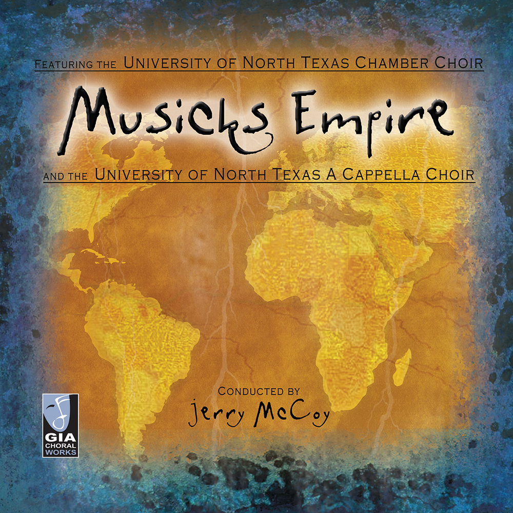 Musicks Empire (GIA ChoralWorks)