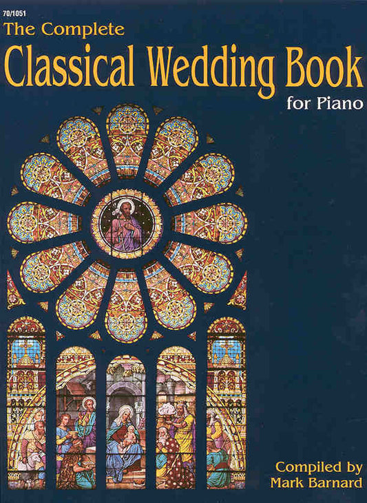 The Complete Classical Wedding Book for Piano - Piano collection