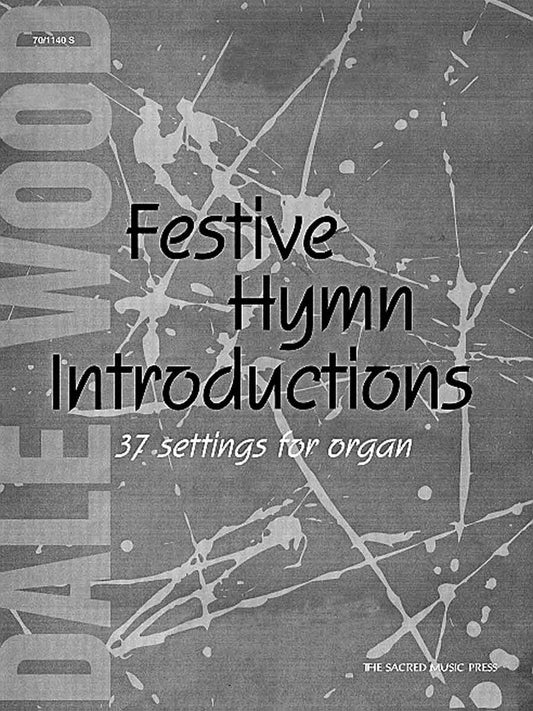 Festive Hymn Introductions for Organ - Organ Collection (3-staff)