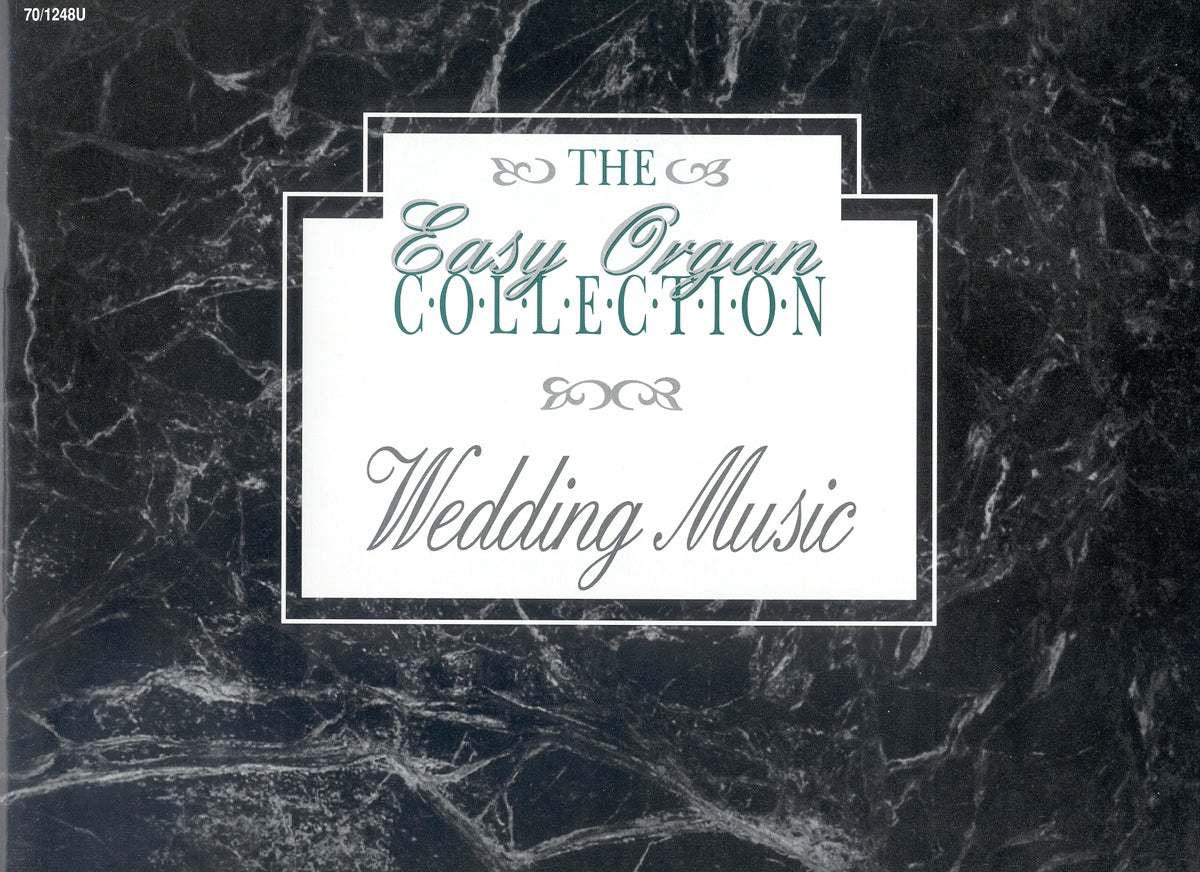 The Easy Organ Collection: Wedding Music - Organ Collection (2-staff)