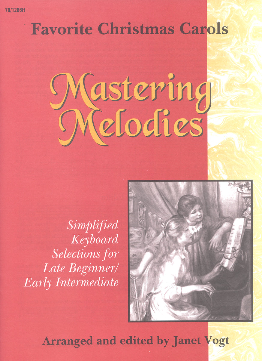 Mastering Melodies: Favorite Christmas Carols - Mastering Melodies: Favorite Christmas Carols