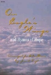 On Eagle's Wings and Hymns of Hope - Piano collection