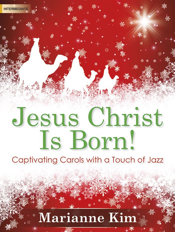 Jesus Christ Is Born! - Piano collection