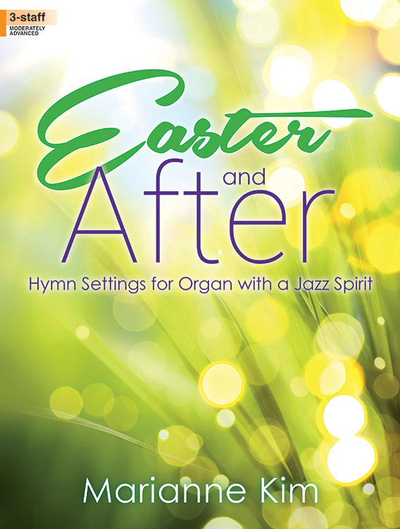 Easter and After - Organ Collection (3-staff)