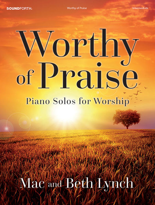 Worthy of Praise - Piano collection