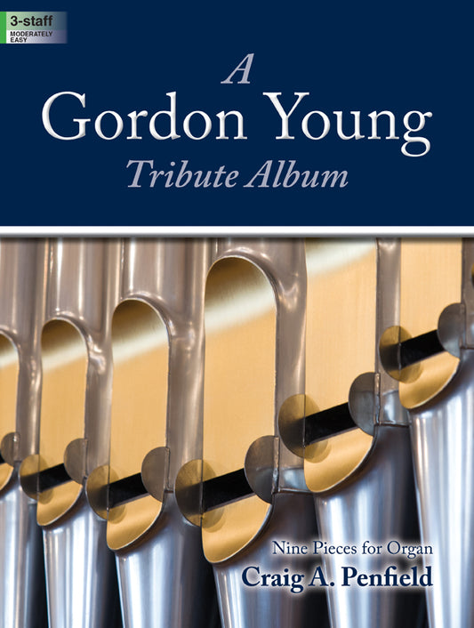 A Gordon Young Tribute Album - Organ Collection (3-staff)