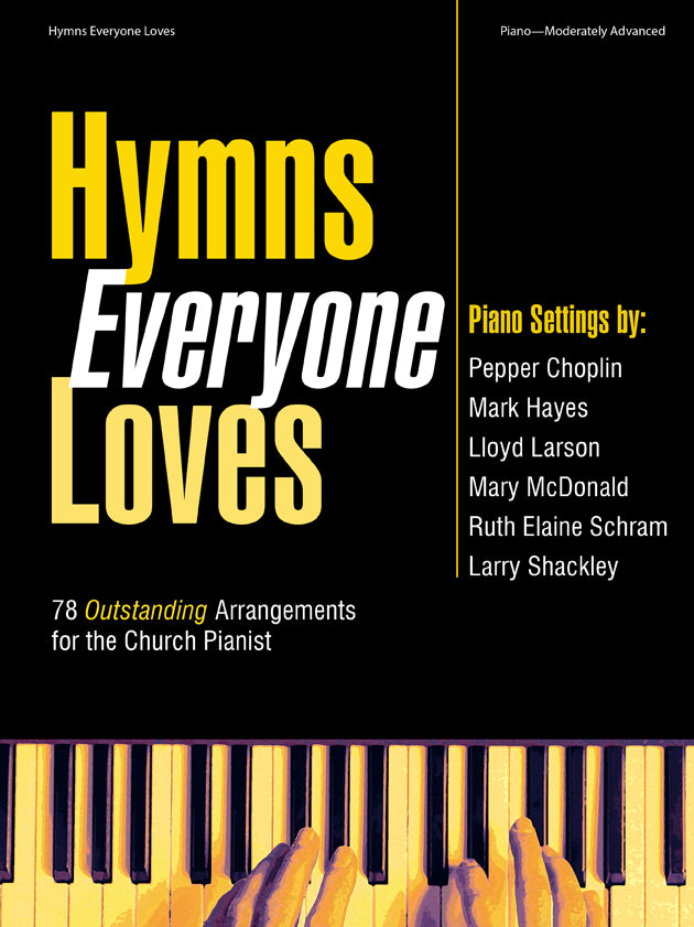 Hymns Everyone Loves - Piano collection