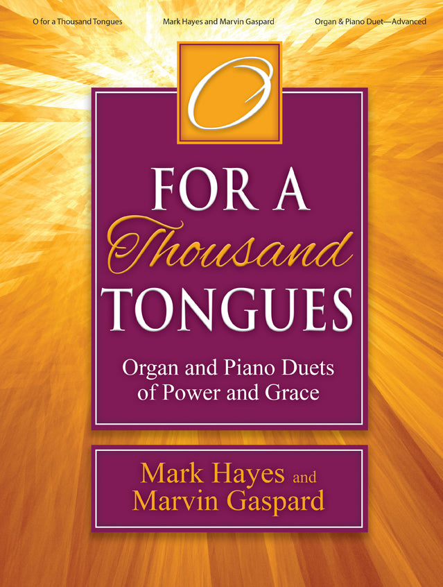 O for a Thousand Tongues - Organ & Piano Duet Collection